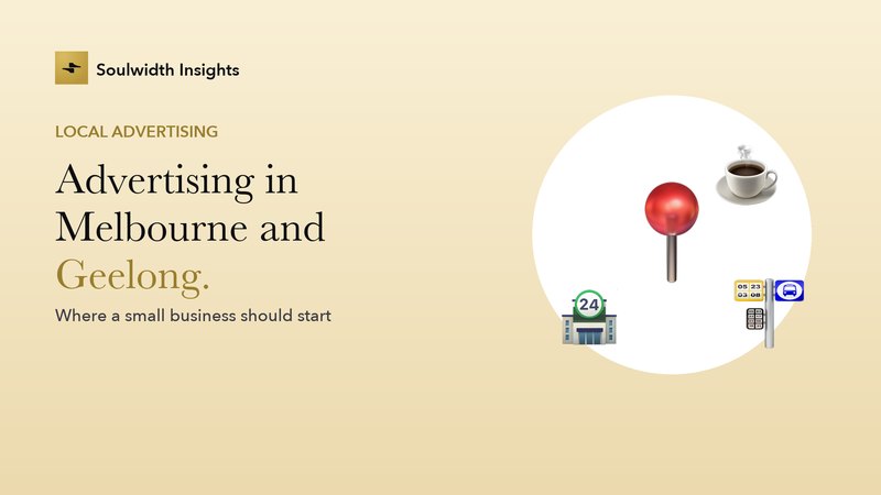 A map pin, a coffee cup, a bus shelter screen and a shopfront: local advertising in Melbourne and Geelong